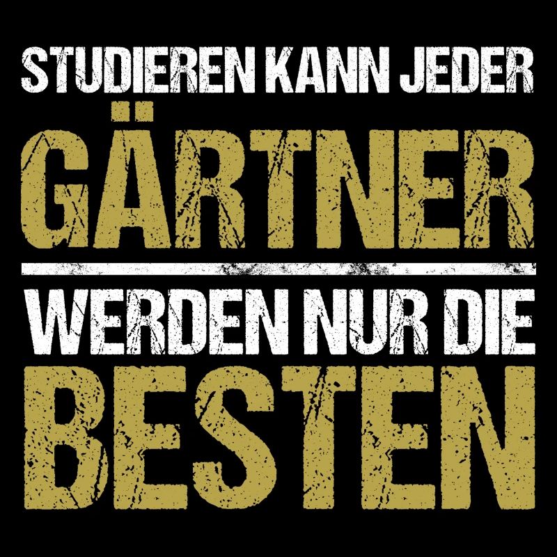 Studieren kann jeder - Gärtner Edition