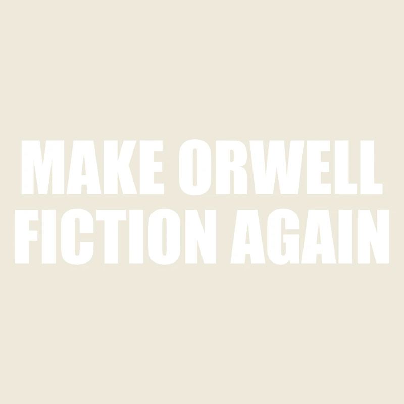 make orwell fiction again