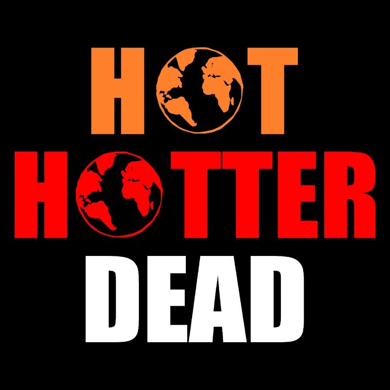 Hot hotter dead