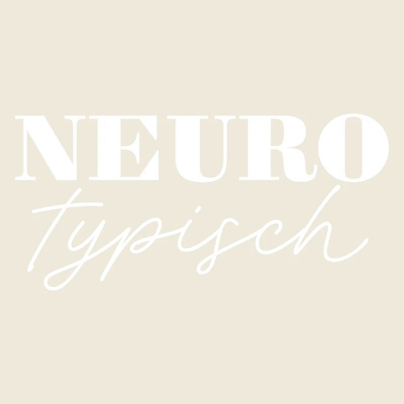 Neurotypisch weiss - Die perfekte Ergänzung
