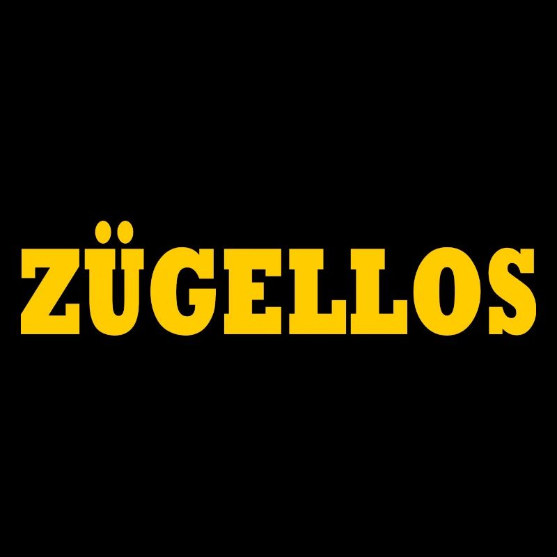 zügellos