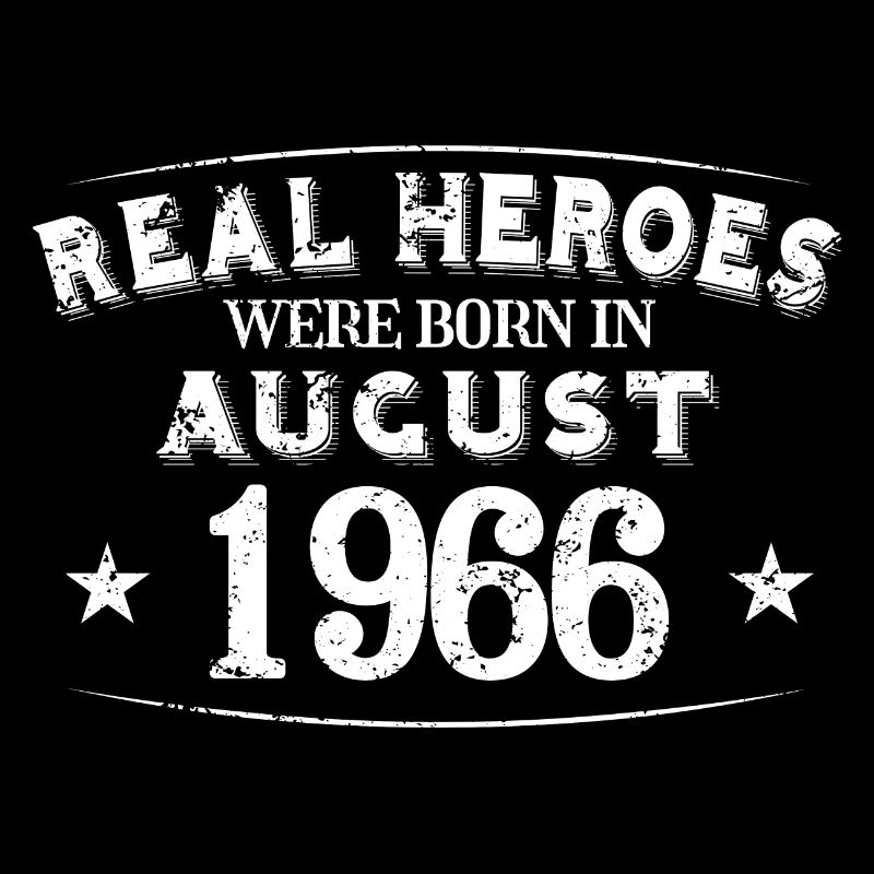Real Heroes were born in August 1966 Birthday