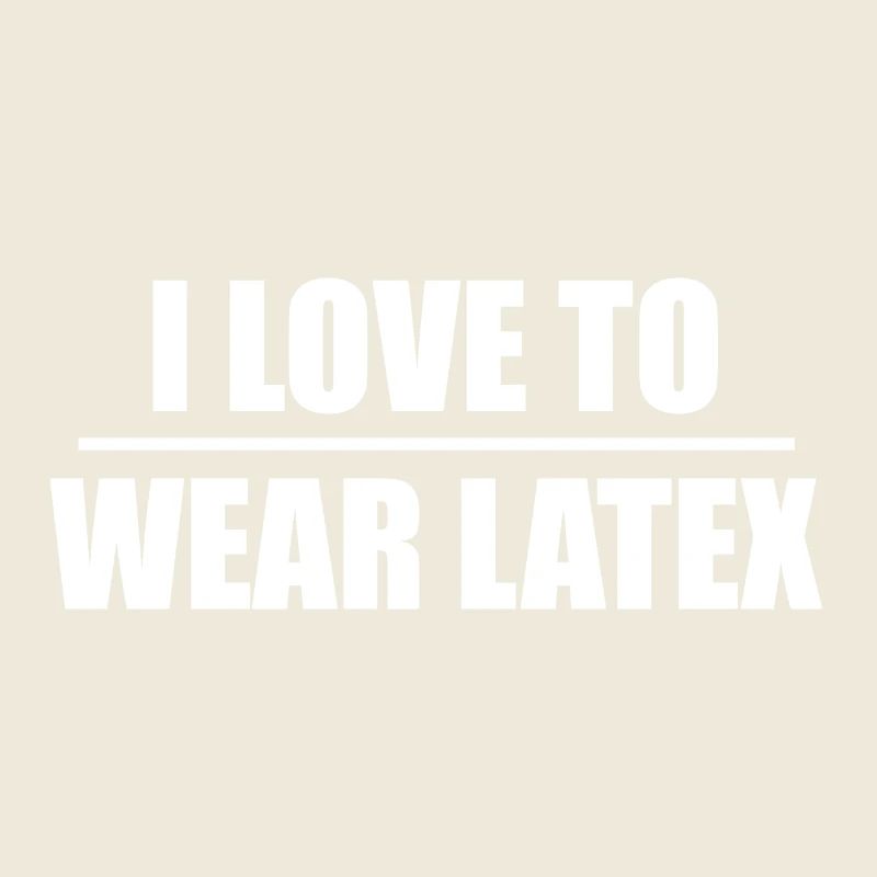« J’adore porter du latex »