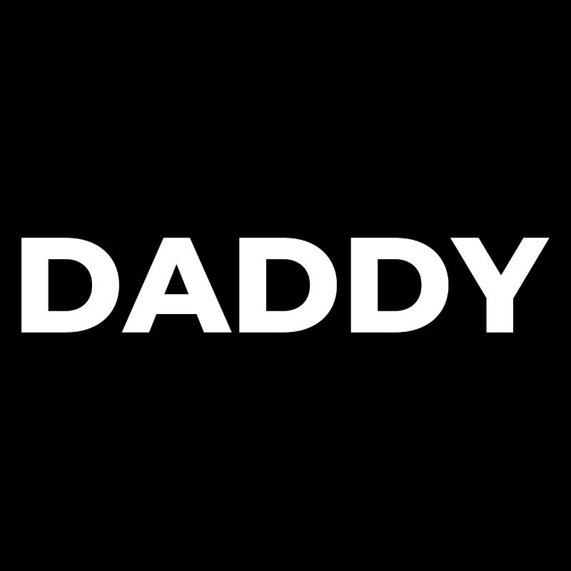 Daddy Dad Dad Dad Dad Favorite person