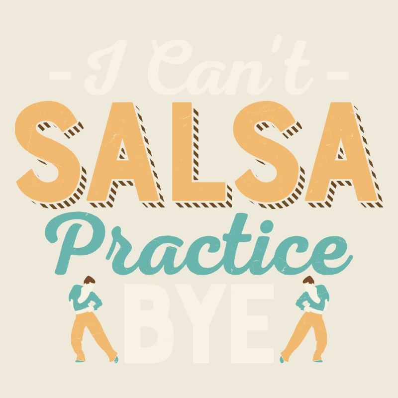 I Can't Salsa Practice.Bye. Salsa Dance Latin Music