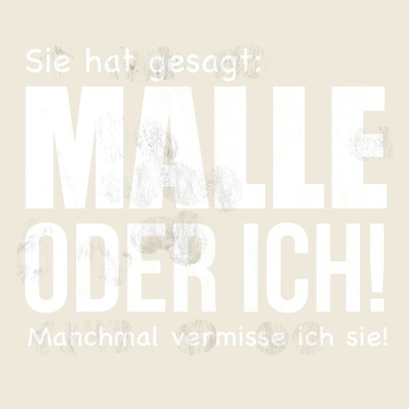 Malle oder Ich!