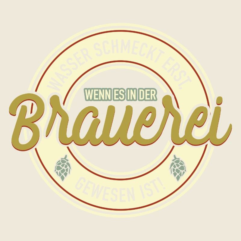 Wasser schmeckt erst Brauerei Geschenk