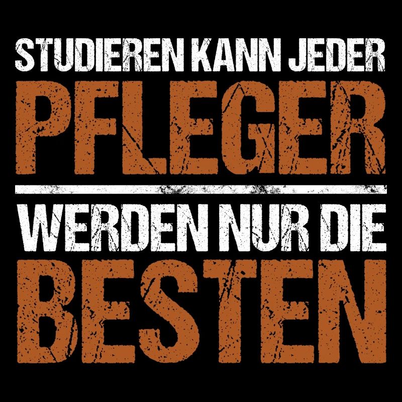 Studieren kann jeder - Pfleger Edition