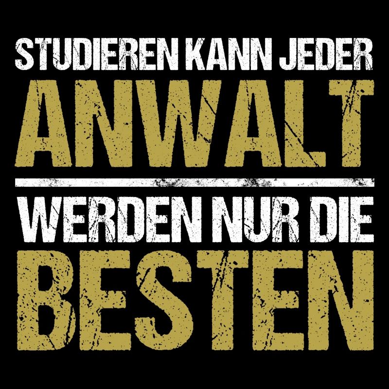 Studieren kann jeder - Anwalt Edition