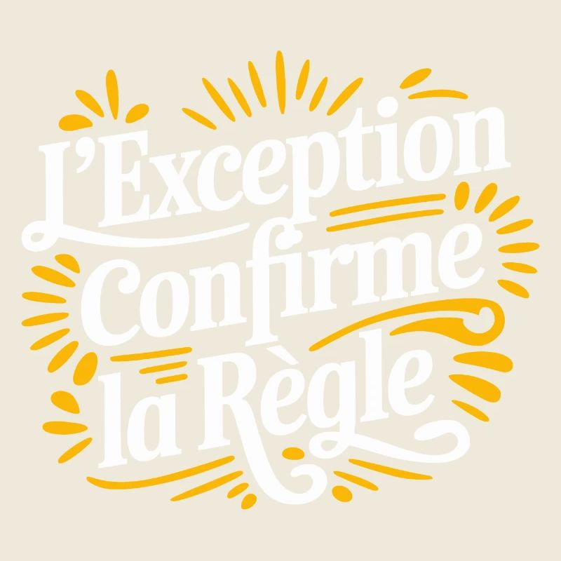 L'exception confirme la règle