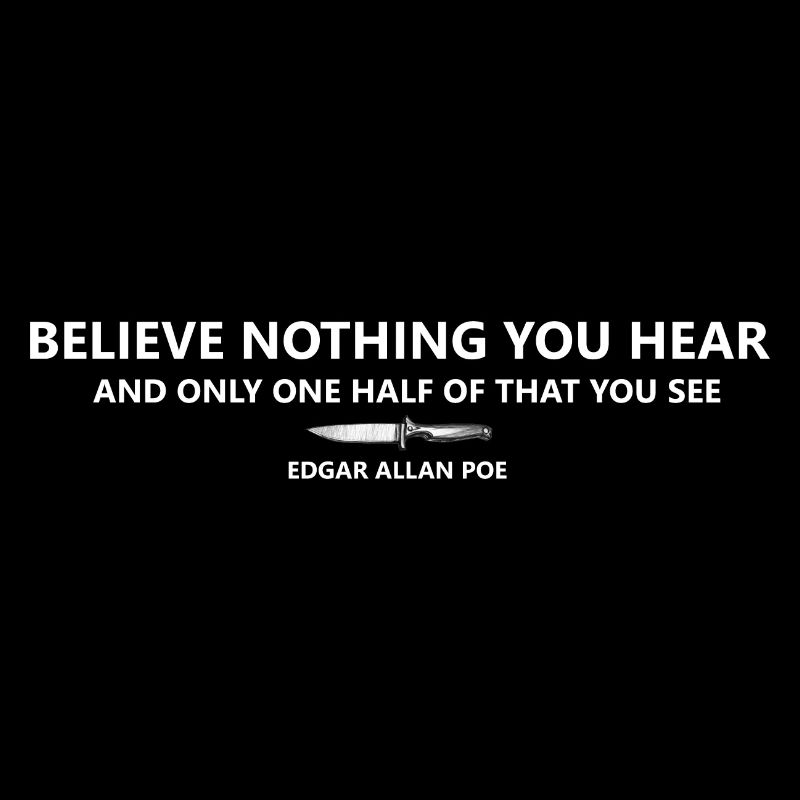 Trust Zitat von Edgar Allan Poe