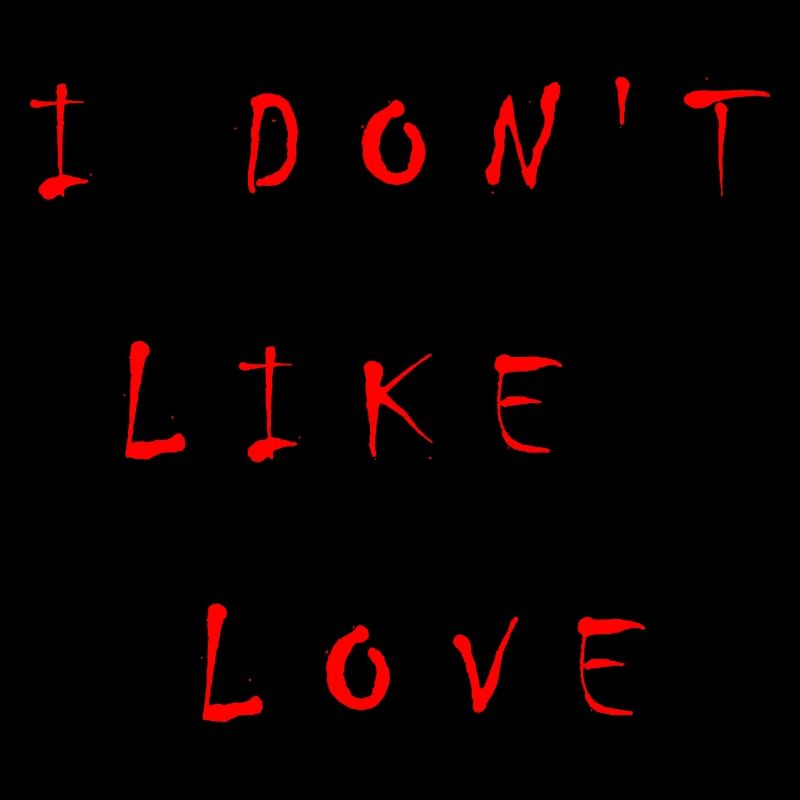 Ich mag keine Liebe