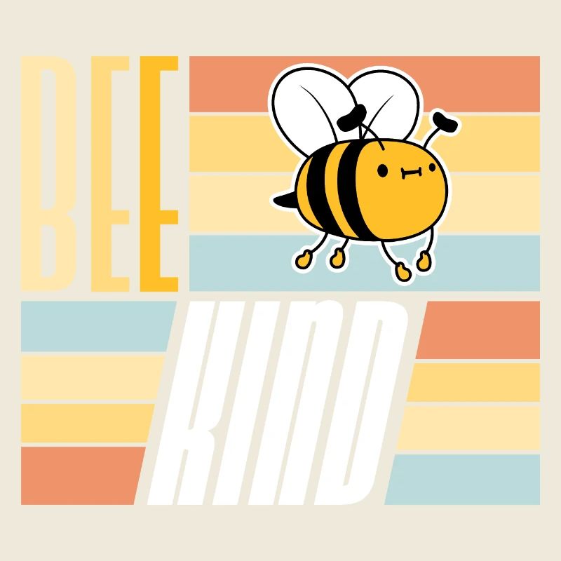 Be Kind Cute Honey Kindness Bee Love Inspirational