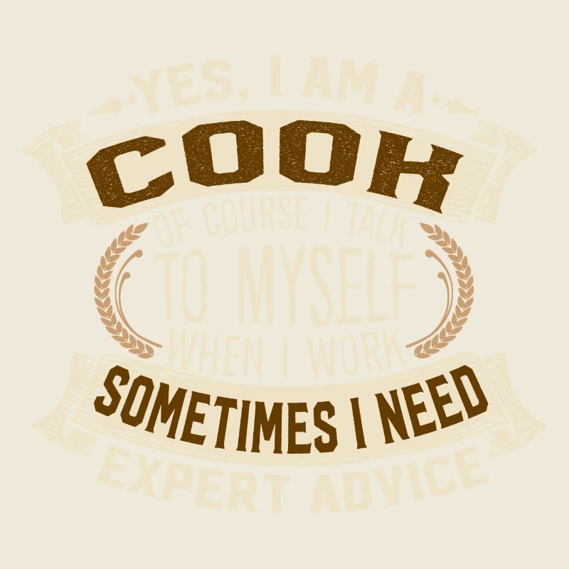 Yes I Am A Cook Expert Advice Motif