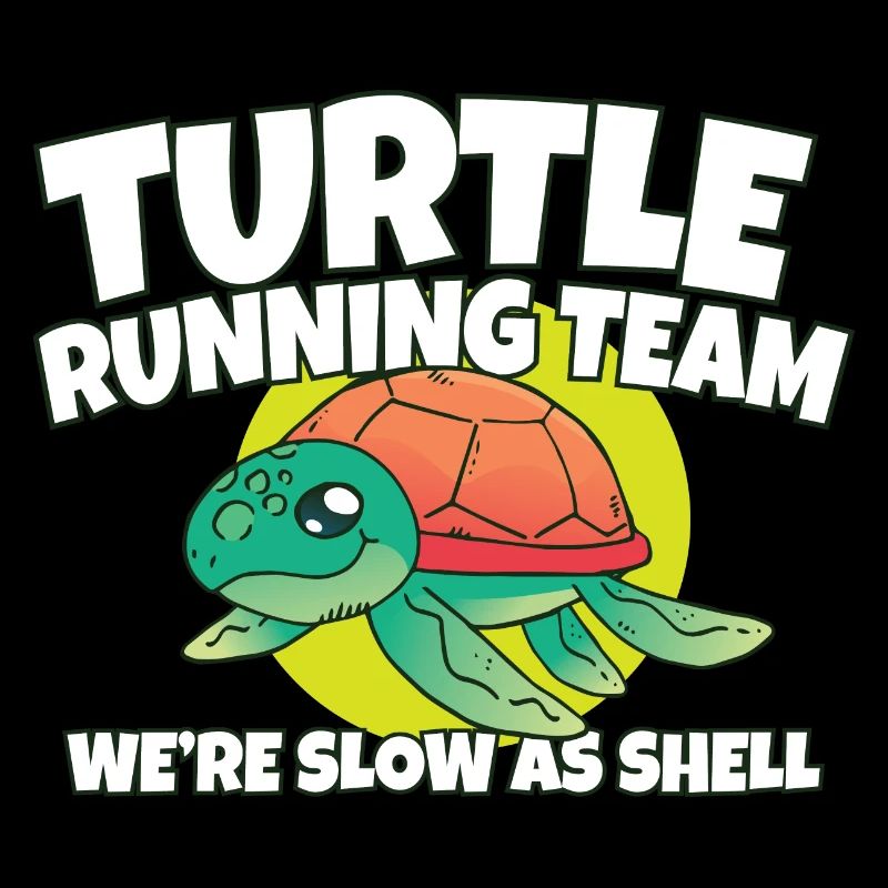 Funny Marathon Turtle Running Team We're Slow As