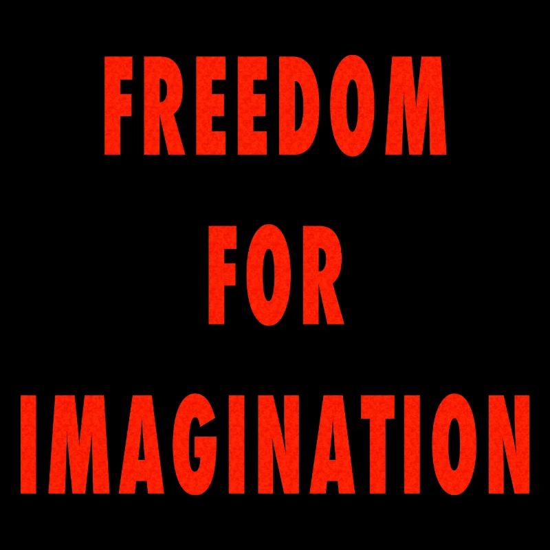 Freedom for imagination