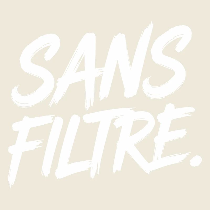 Sans filtre