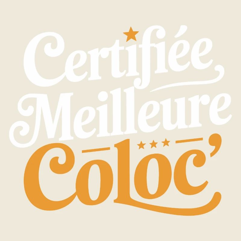 Certifiée meilleure coloc'