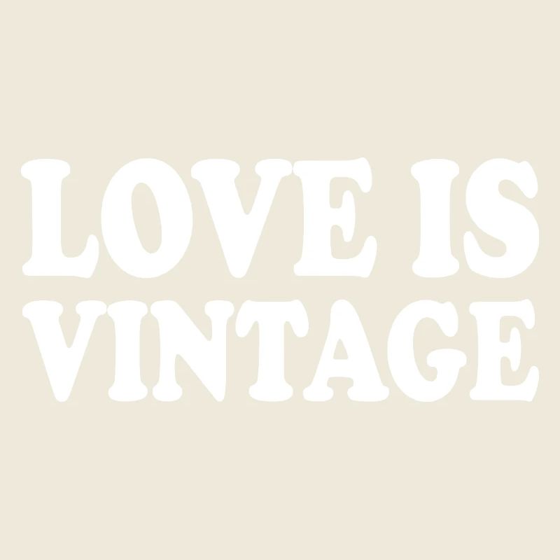 Love is vintage
