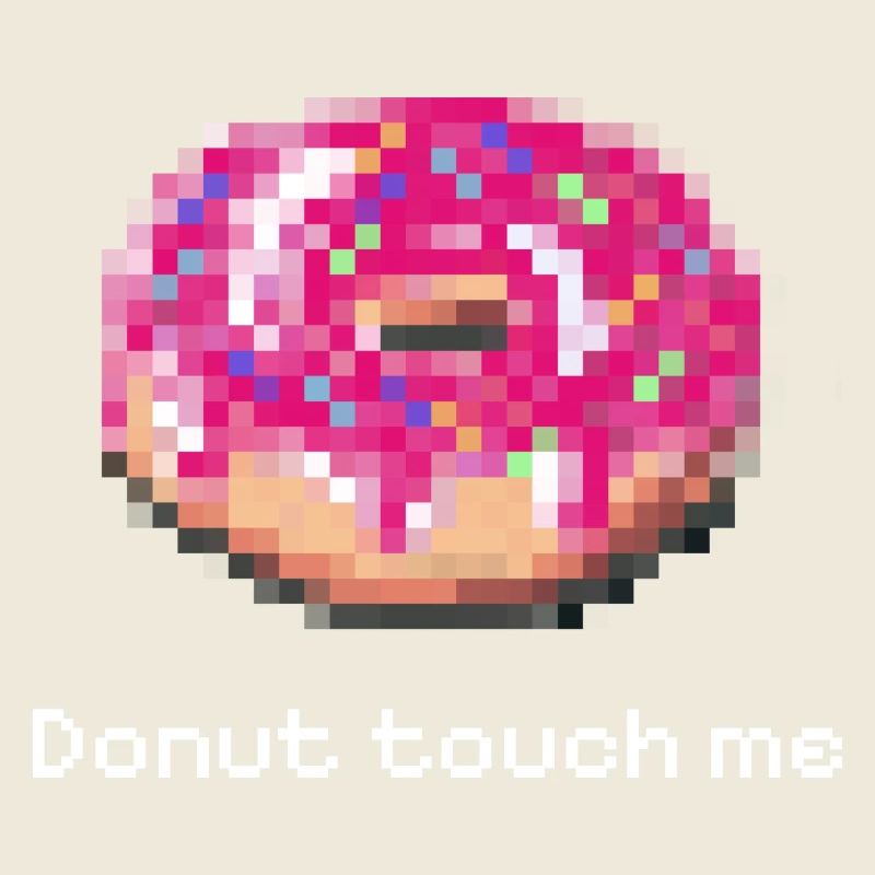 Donut touch me white funny pixel