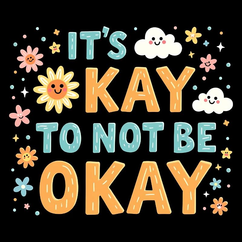 Es ist okay, nicht okay zu sein