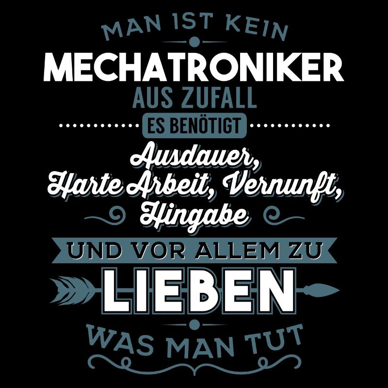 Lieben was man tut - Mechatroniker