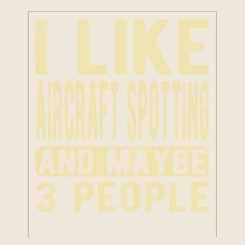 Aircraft spotting Saying