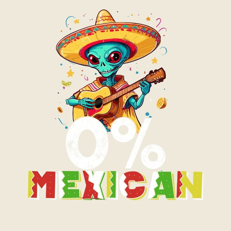 Alien No Mexican Funny Fiesta Saying