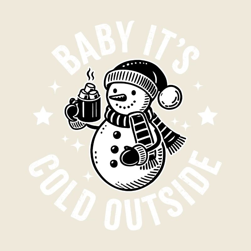 Baby it's cold outside Snowman