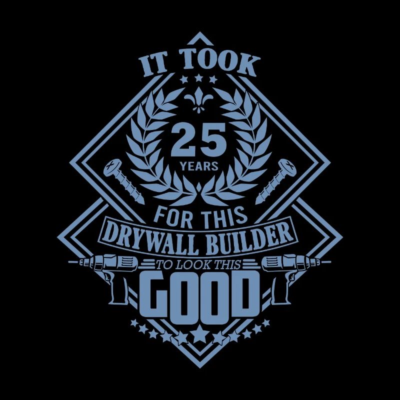 25th Birthday Drywall Drywall Builder