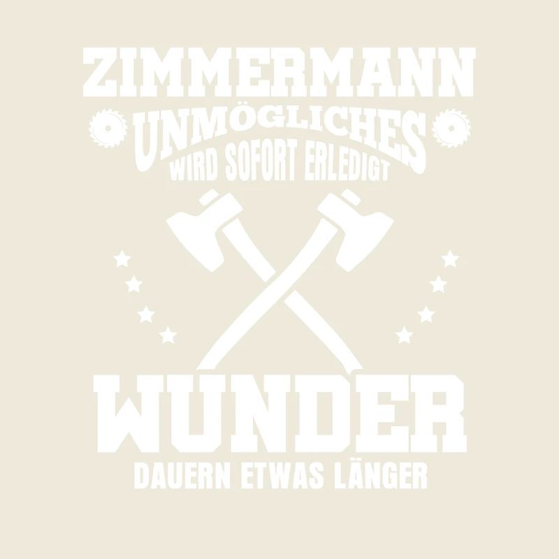 Zimmermann – Unmögliches wird sofort erledigt