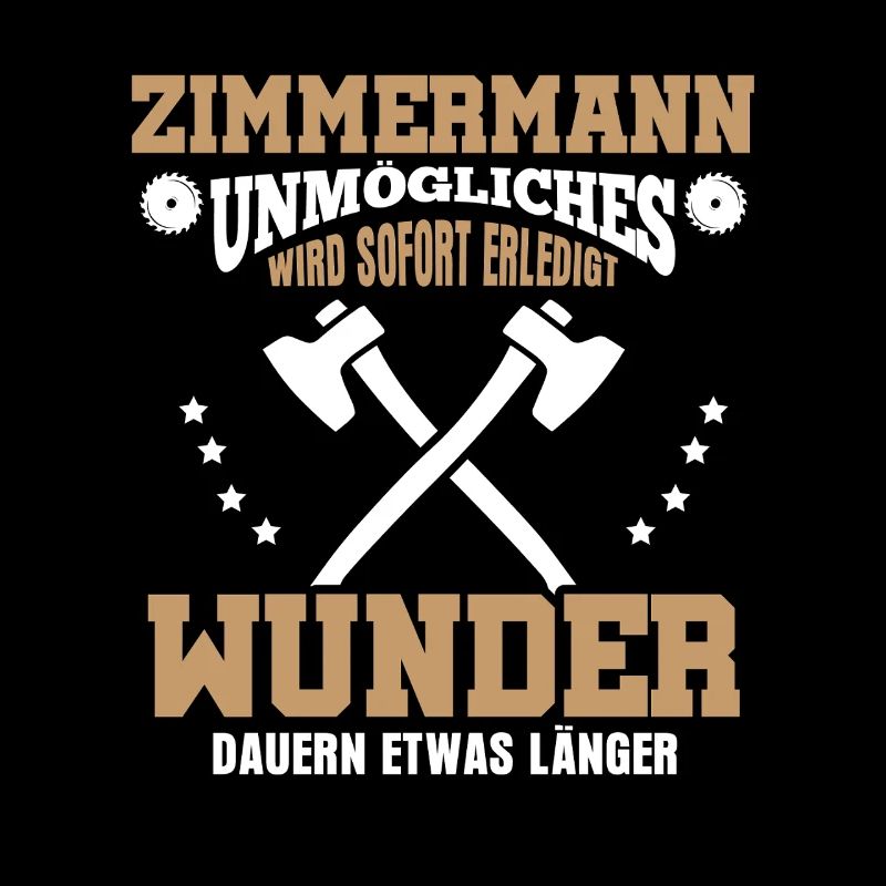 Zimmermann – Unmögliches wird sofort erledigt