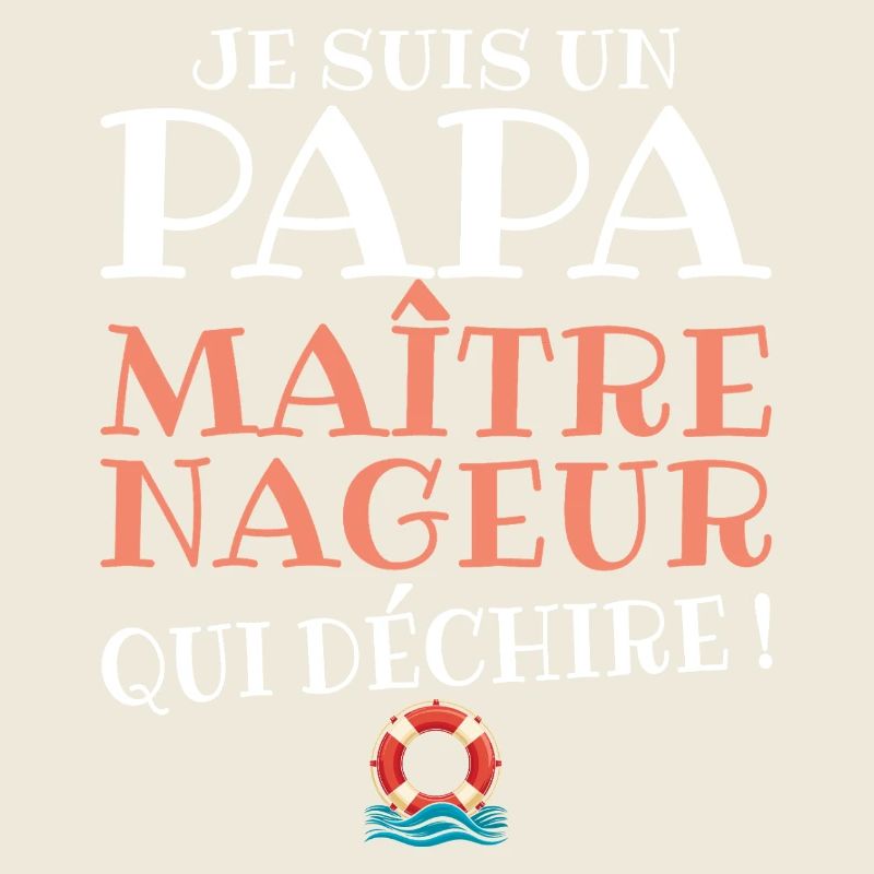 MNS Papa Maitre Nageur Qui Déchire