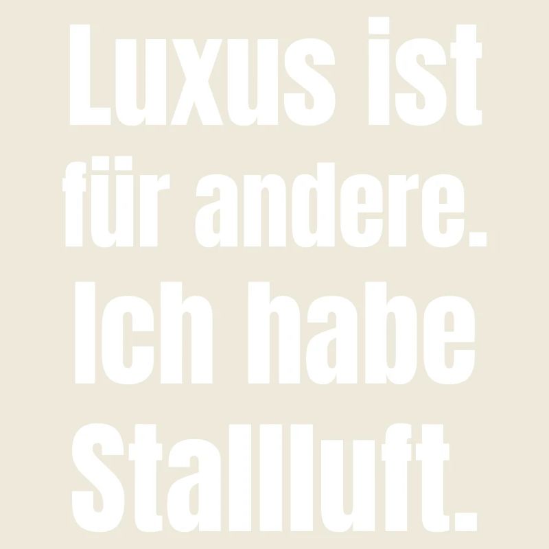 Luxury is for others – Stallluft Typography