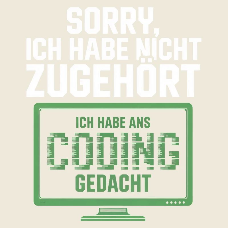 Sorry, ich habe Coding gedacht