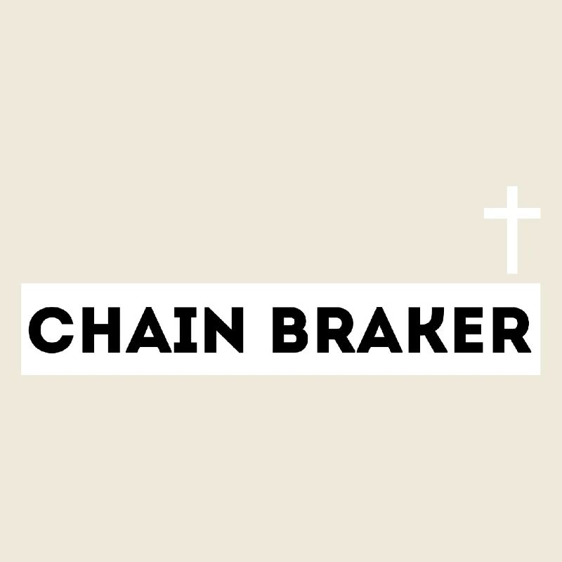 'Chainbreaker' – Faith-Based Clothes -Christianity