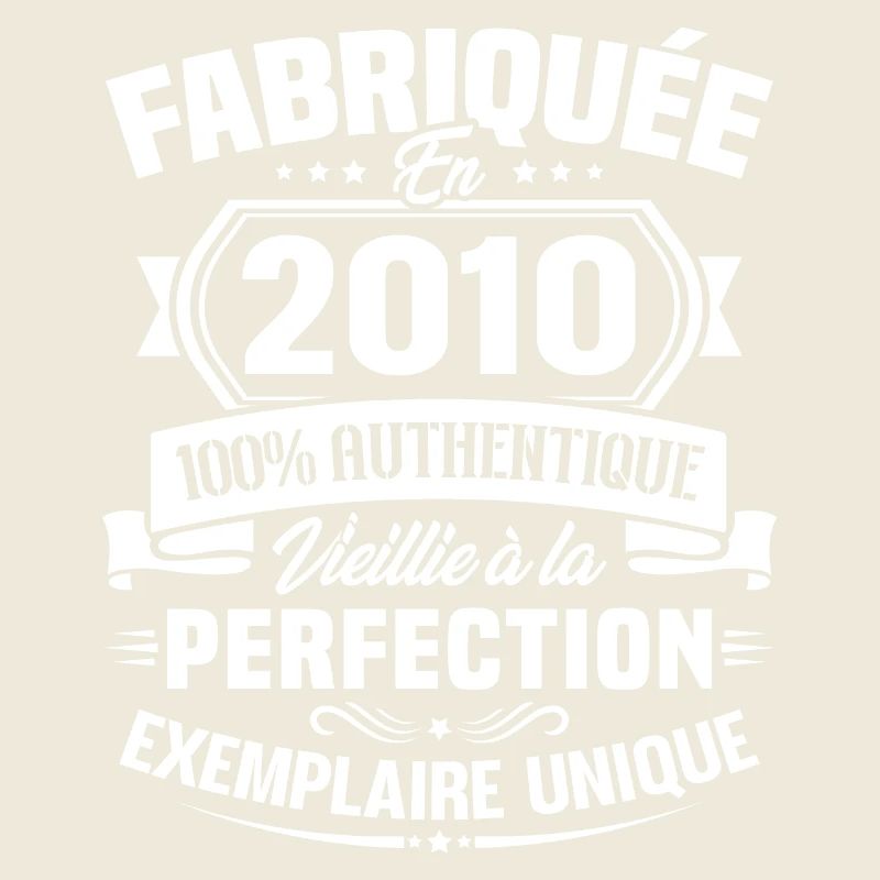 Fabriquée en 2010 - Cadeau d'anniversaire 13 ans
