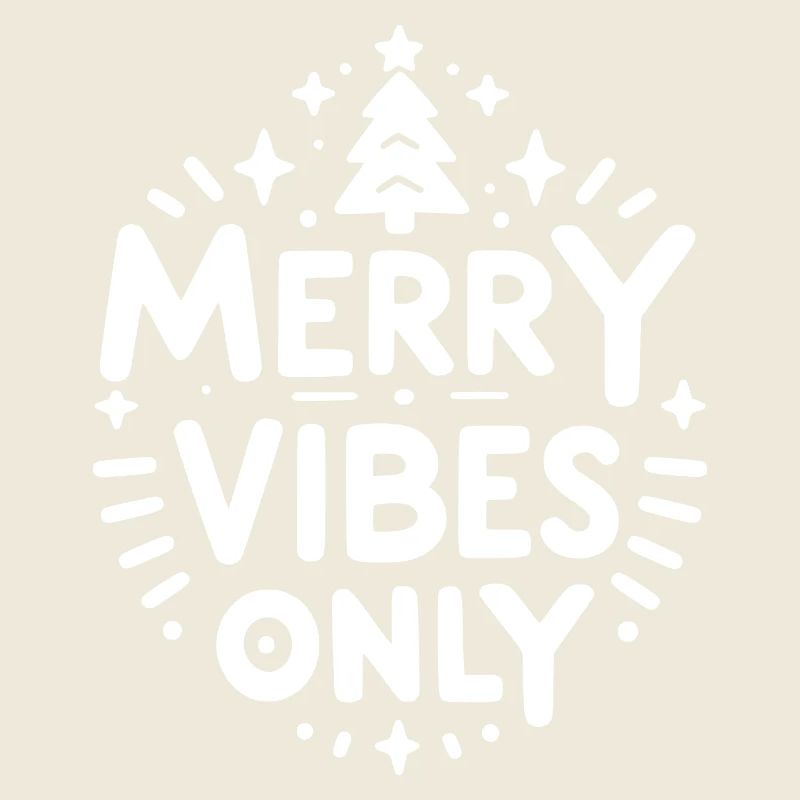 Merry Vibes Only