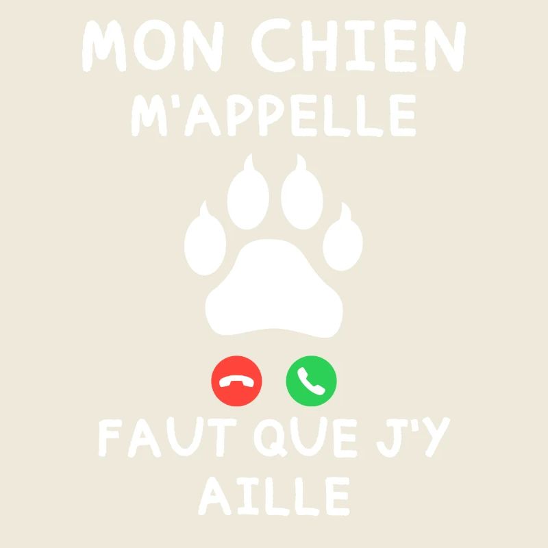 Mon Chien m appelle faut que j y aille
