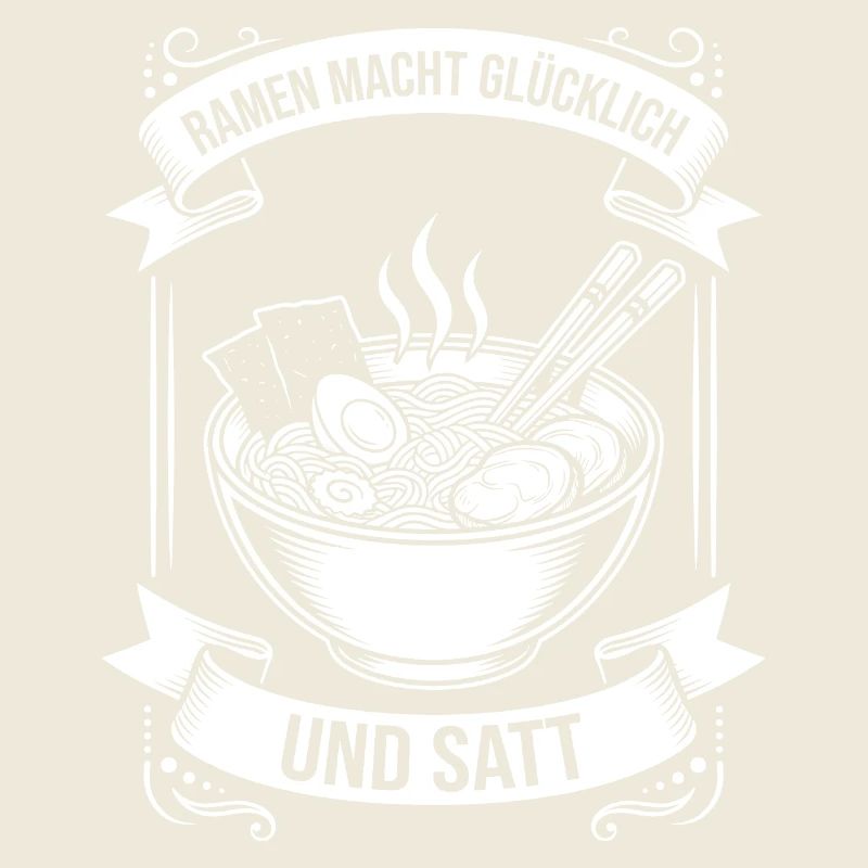Ramen makes you happy and full