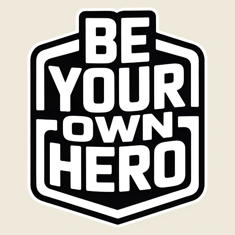 Sei dein eigener Held