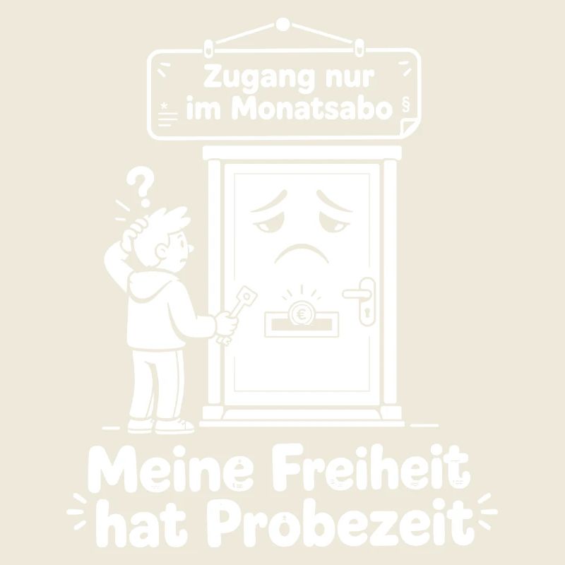 Meine Freiheit hat Probezeit