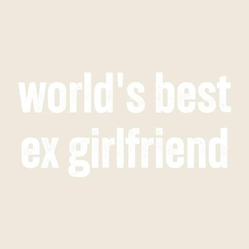 world's best ex girlfriend