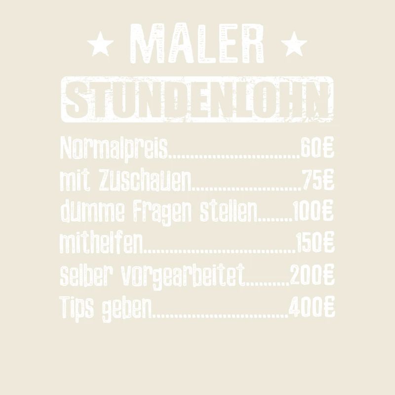 Stundenlohn Maler Beruf - Spruch