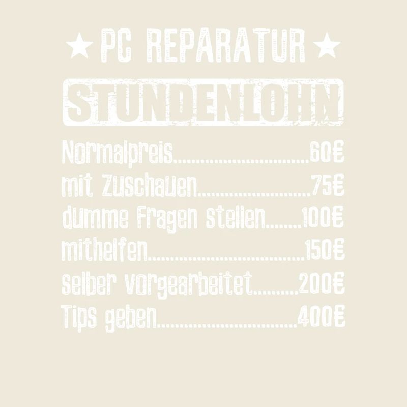 Stundenlohn PC Reparatur Beruf - Spruch