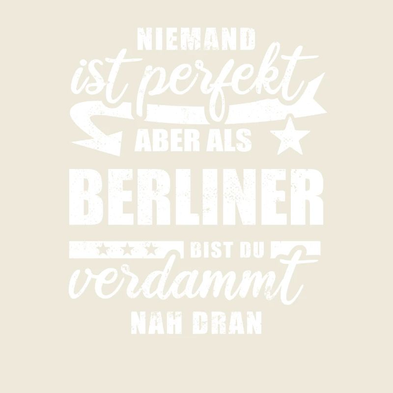 Niemand ist perfekt - Berliner - Spruch