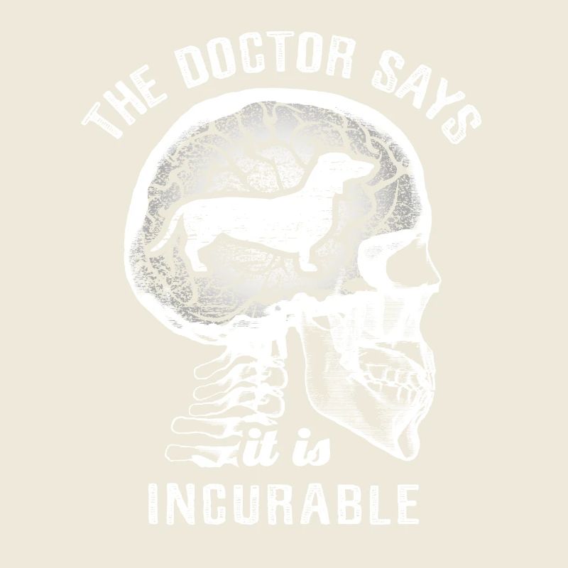 The doctor says it's incurable - dachshund