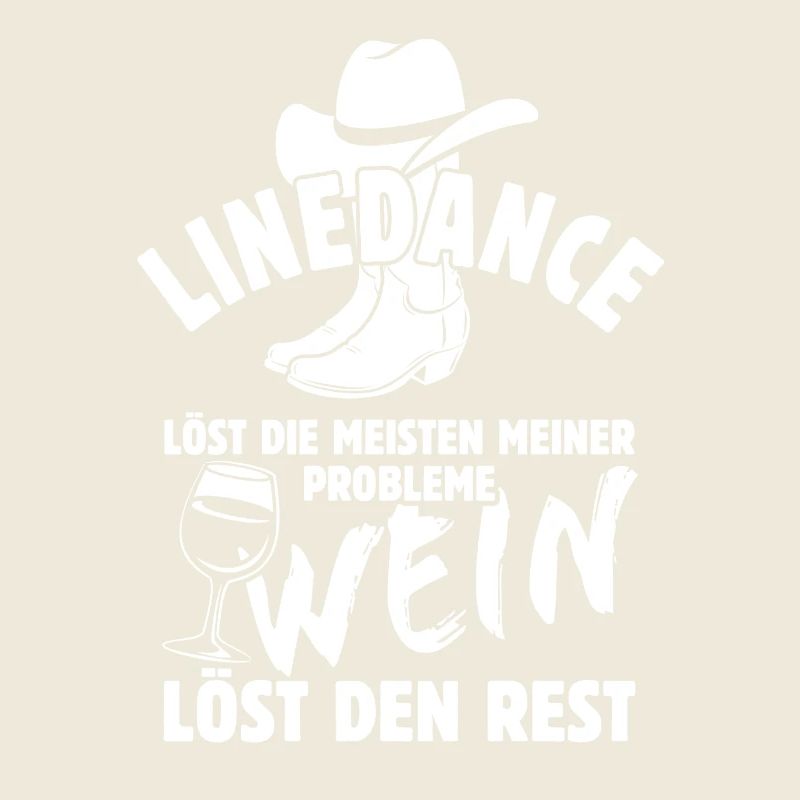 Linedance löst meine Probleme - Wein Spruch