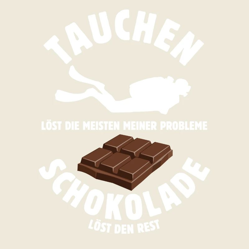 Tauchen löst meine Probleme - Schoko Spruch