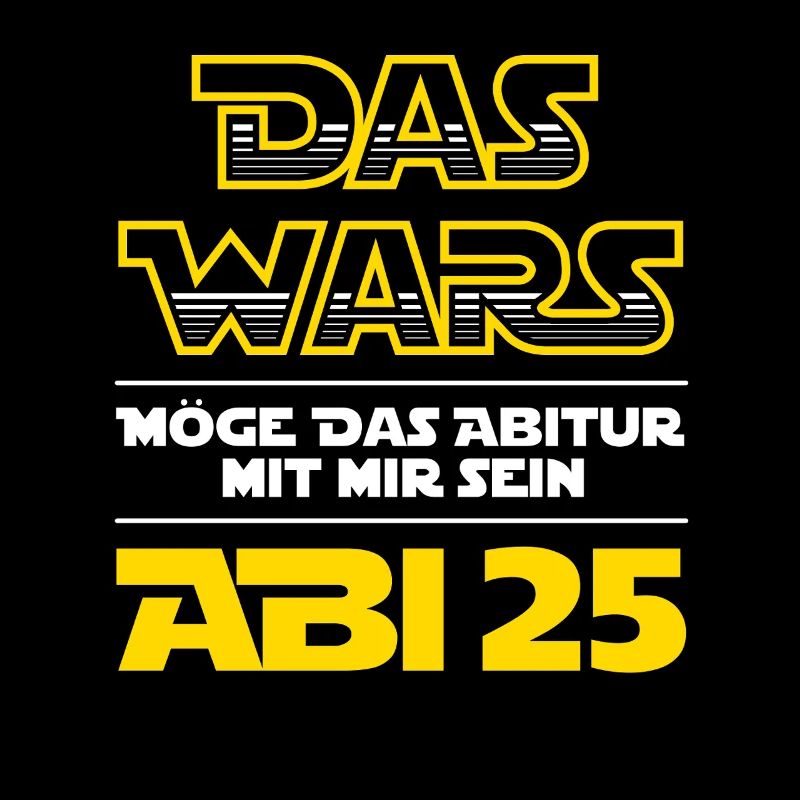 Das Wars - Abi 25 - Abitur 2025 - Spruch